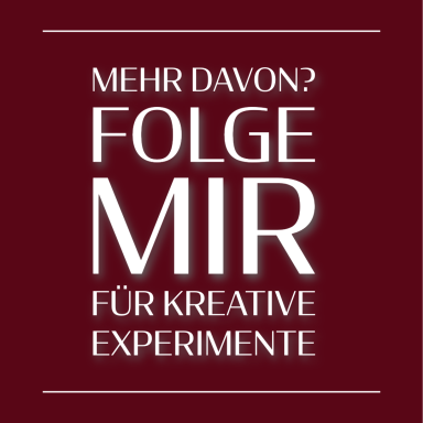 Text auf rotem Hintergrund: "Mehr davon? Folge mir für kreative Experimente."